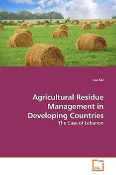 Paperback Agricultural Residue Management in Developing Countries Book