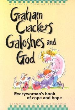 Paperback Graham Crackers, Galoshes, and God: Everywoman's Book of Cope and Hope Book