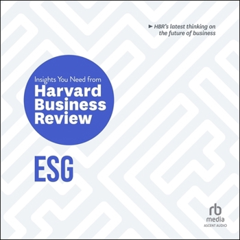 Esg: The Insights You Need from Harvard Business Review