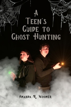 Paperback A Teen's Guide to Ghost Hunting Book