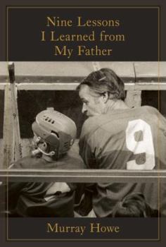 Hardcover Nine Lessons I Learned from My Father Book