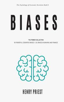 Paperback Biases: Power Collection: 50 Powerful Cognitive Biases + 101 Biases in Banking and Finance Book