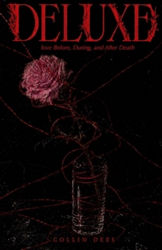Paperback Love Before, During, and After Death (Deluxe) Book