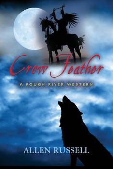 Paperback Crow Feather - A Rough River Western Book