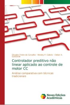 Paperback Controlador preditivo não linear aplicado ao controle de motor CC [Portuguese] Book
