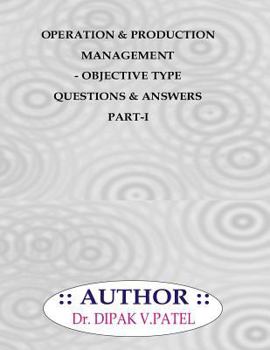 Paperback Operation and production Management- Objective type questions and Answers Part-I Book