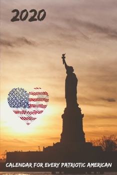 2020 Calendar For Every Patriotic American: Daily calendar with 365 pages, each day a single page with plenty of space for your notes. There is no date in this planner. You can start at any time