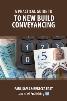 Paperback A Practical Guide to New Build Conveyancing Book