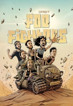 Paperback Orbit: The Foo Fighters and Dave Grohl Graphic Novel Book