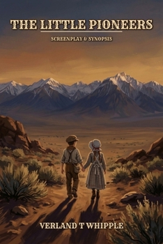 Paperback The Little Pioneers: Screenplay & Synopsis Book