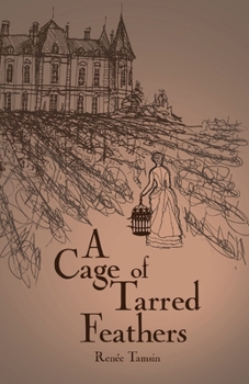 Paperback A Cage of Tarred Feathers Book