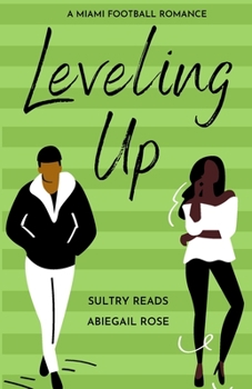 Leveling Up: A Miami Football Romance