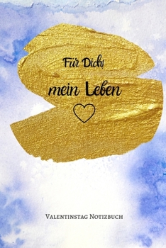 F�r Dich! Mein Leben: A5 Notizbuch KALENDER LIEBLINGSMENSCH GESCHENKE P�RCHEN FREUNDIN FREUNDSCHAFT FREUNDINNENBUCH VALENTINSTAG GESCHENKIDEE P�RCHENBUCH