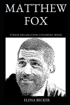 Matthew Fox Stress Relaxation Coloring Book (Matthew Fox Stress Relaxation Coloring Books)