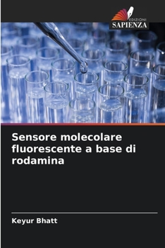 Paperback Sensore molecolare fluorescente a base di rodamina [Italian] Book