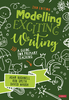 Hardcover Modelling Exciting Writing: A guide for primary teaching Book