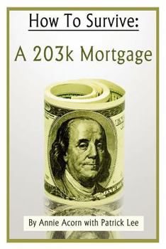 Paperback How to Survive a 203K Mortgage Book