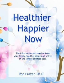 Paperback Healthier Happier Now Book