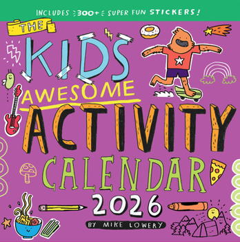 Calendar Kid's Awesome Activity Wall Calendar 2026: Includes 300+ Super Fun Stickers! Book