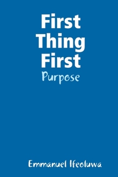 Paperback First Thing First - Purpose Book