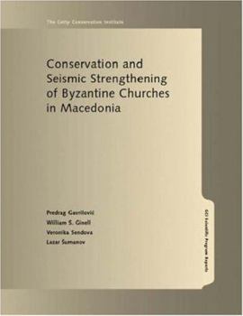 Paperback Conservation and Seismic Strengthening of Byzantine Churches in Macedonia Book