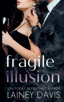Fragile Illusion - Book #3 of the Stag Brothers