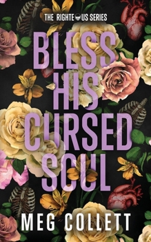 Bless His Cursed Soul: A Southern Paranormal Suspense Novel - Book #2 of the Righteous