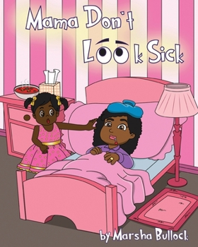 Paperback Mama Don't Look Sick Book