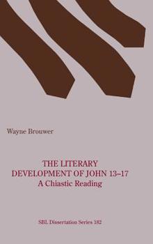 Hardcover The Literary Development of John 13-17 Book