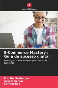Paperback E-Commerce Mastery: Guia de sucesso digital [Portuguese] Book