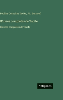 Hardcover OEuvres complétes de Tacite: OEuvres complétes de Tacite [French] Book