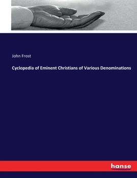 Paperback Cyclopedia of Eminent Christians of Various Denominations Book