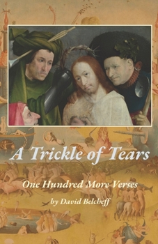 Paperback A Trickle of Tears: One Hundred More Verses Book