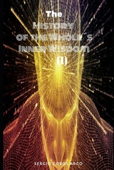 Paperback The History of the Whole ´s Inner Wisdom Book