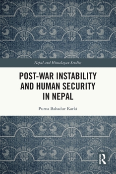 Paperback Post-War Instability and Human Security in Nepal Book