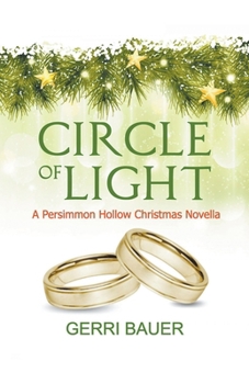 Paperback Circle of Light, A Persimmon Hollow Christmas Novella Book