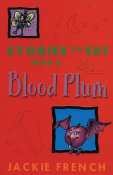 Stories to Eat with a Blood Plum - Book  of the Phredde