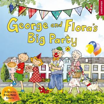 Paperback George and Flora's Big Party. by Joanna Elizabeth Elworthy Book