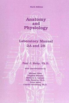 Spiral-bound Anatomy and Physiology: Laboratory Manual 2A and 2B Book