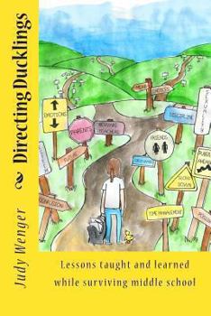 Paperback Directing Ducklings: Lessons taught and learned while surviving middle school Book