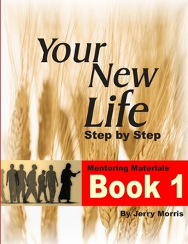 Paperback Your New Life Step by Step - Book 1 Book
