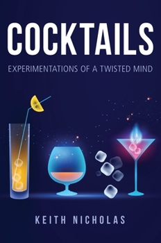 Hardcover Cocktails: Experimentations of a Twisted Mind Book