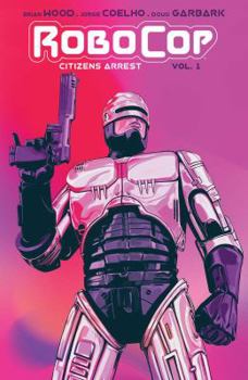 Paperback Robocop: Citizen's Arrest Book