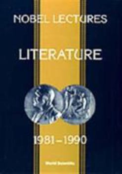 Paperback Nobel Lectures in Literature, Vol 3 (1981-1990) Book
