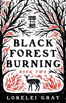 Black Forest Burning - Book #2 of the Black Forest Duology