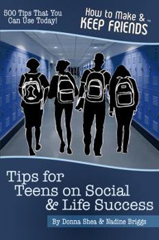 Paperback How to Make & Keep Friends: Tips for Teens on Life and Social Success Book