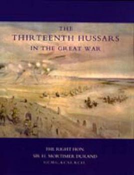 Paperback Thirteenth Hussars in the Great War Book