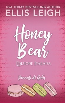 Honey Bear: Edizione Italiana: Amori E Avventure A Kinship Cove (Italian Edition)