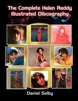 Paperback The Complete Helen Reddy Illustrated Discography Book