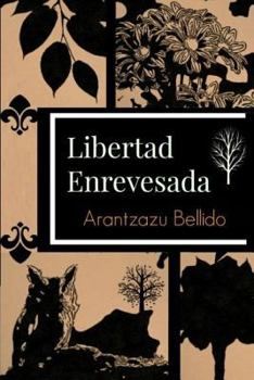 Paperback Libertad enrevesada [Spanish] Book